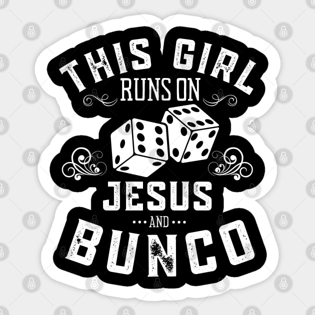 This Girl Runs On Jesus And Bunco Sticker by MalibuSun